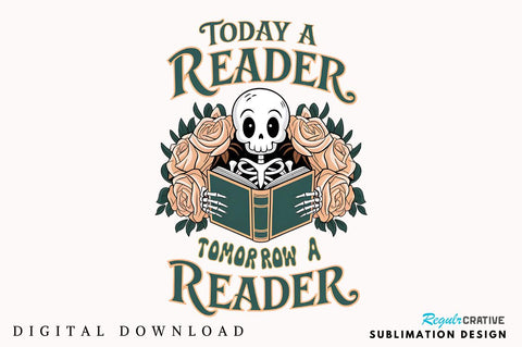 Today a Reader Tomorrow a Leader PNG Sublimation Design Sublimation Regulrcrative 