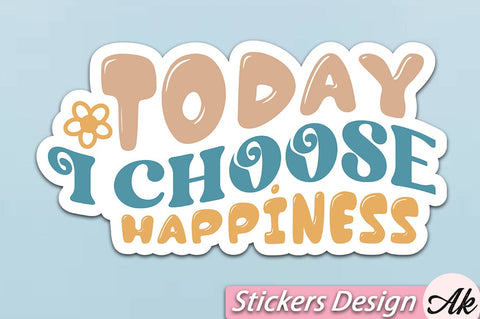 Today i choose happiness Stickers Design SVG akazaddesign 