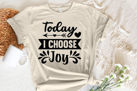 Today I Choose Joy SVG Angelina750 