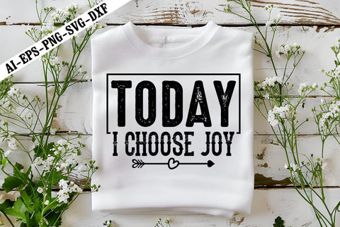 Today I Choose Joy Svg, Motivation Svg Designs SVG shah alam 