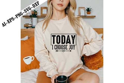 Today I Choose Joy Svg, Motivation Svg Designs SVG shah alam 