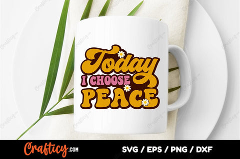 Today i choose peace SVG Design SVG Designangry 