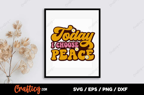 Today i choose peace SVG Design SVG Designangry 