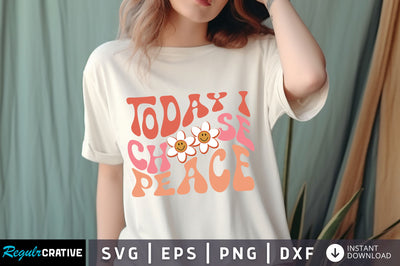 Today i choose peace svg Design SVG Regulrcrative 