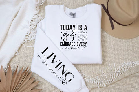 Today is a Gift Embrace Every Moment Sleeve SVG Design, Inspirational sleeve SVG, Motivational Sleeve SVG Design, Positive Sleeve SVG SVG Regulrcrative 