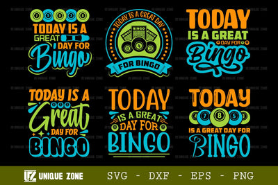 Today Is A Great Day For Bingo SVG Bingo Games Bingo Gift Crazy Bingo Lover Tshirt Bundle Bingo Quotes Design, TG 0045 SVG Unique Zone 