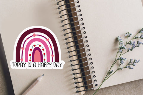 Today is a happy Sticker Design Sublimation Regulrcrative 