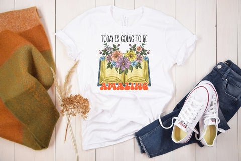 Today is Going to Be Amazing, Positive Sublimation Sublimation CraftLabSVG 
