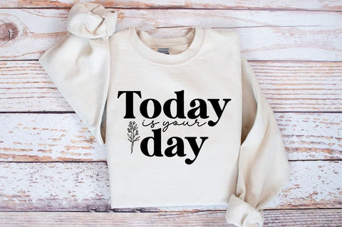 Today is your day SVG Design SVG Designangry 