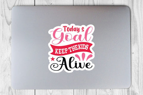 Today s goal keep the kids alive SVG Angelina750 