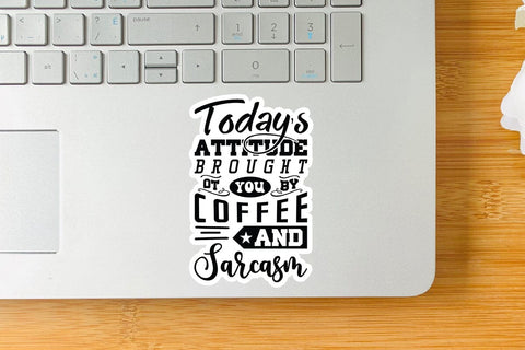 Todays Attitude Brought To You By Coffee And Sarcasm SVG Angelina750 
