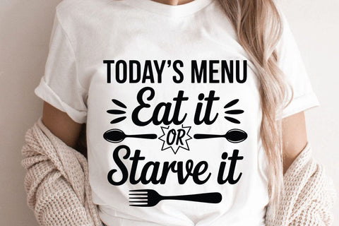 Todays Menu Eat It Or Starve It SVG Angelina750 