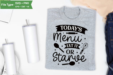 Today's Menu Eat It Or Starve SVG Cut File, Farmhouse Kitchen SVG Design, SVGs,Quotes and Sayings,Food & Drink,On Sale, Print & Cut SVG DesignPlante 503 