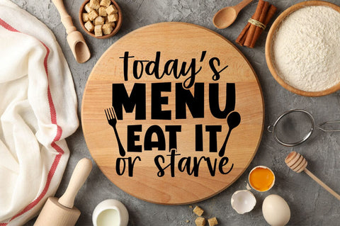 Todays menu eat it or starve SVG Design SVG Designangry 