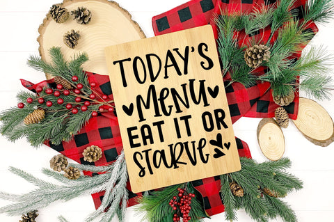 Todays menu eat it or starve SVG design SVG Regulrcrative 