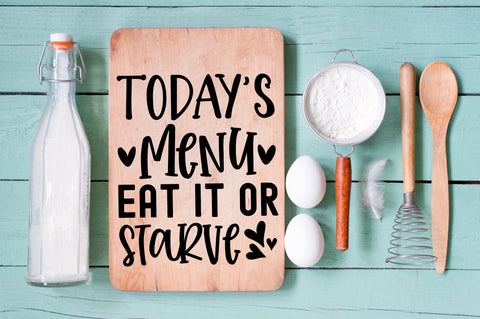 Todays menu eat it or starve SVG design SVG Regulrcrative 