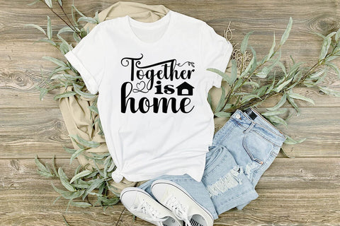 Together is home SVG Angelina750 