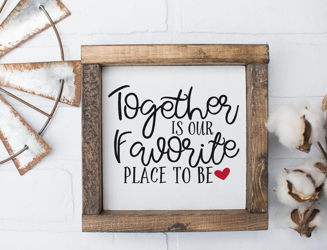 Together Is Our Favorite Place To Be SVG | So Fontsy SVG Ikonart Design Shop 