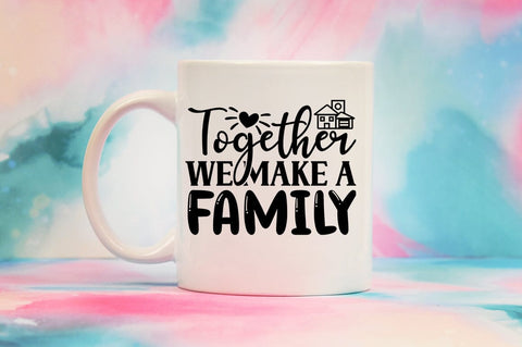Together we make a family SVG Design SVG Designangry 