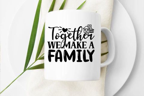 Together we make a family SVG Design SVG Designangry 