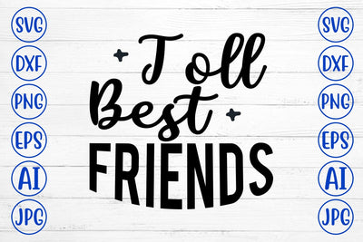 Toll Best Friends SVG SVG Syaman 