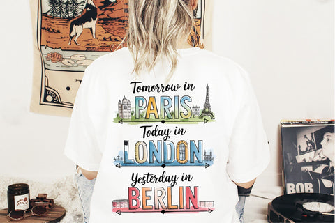 Tomorrow In Paris Today In London Png Sublimation Creativeart88 