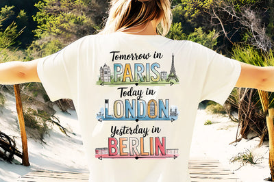 Tomorrow In Paris Today In London Png Sublimation Creativeart88 