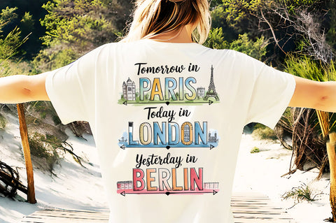 Tomorrow In Paris Today In London Png Sublimation Creativeart88 