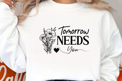 Tomorrow Needs You SVG Angelina750 