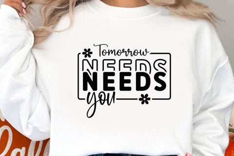 Tomorrow Needs You SVG Angelina750 