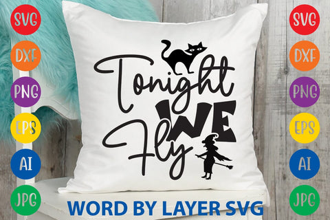 Tonight We Fly SVG Rafiqul20606 