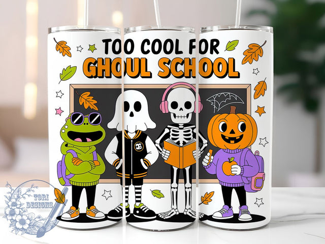 Too Cool For Ghoul School Tumbler Wrap, Funny Halloween Wrap, Spooky School Cup, 20Oz Sublimation Tumbler, Humorous Halloween Drinkware, Ghost And Ghoul Cup, Creepy Cute Wrap Sublimation ToriDesigns 