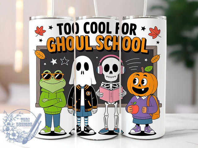 Too Cool For Ghoul School Tumbler Wrap, Funny Halloween Wrap, Spooky School Cup, 20Oz Sublimation Tumbler, Humorous Halloween Drinkware, Ghost And Ghoul Cup, Creepy Cute Wrap Sublimation ToriDesigns 
