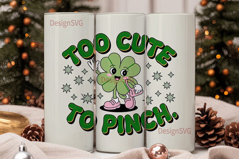 Too Cute To Pinch 20oz Tumbler Design Sublimation DesignSVG 