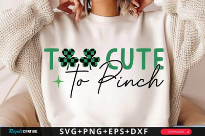 Too Cute To Pinch SVG Design SVG Regulrcrative 