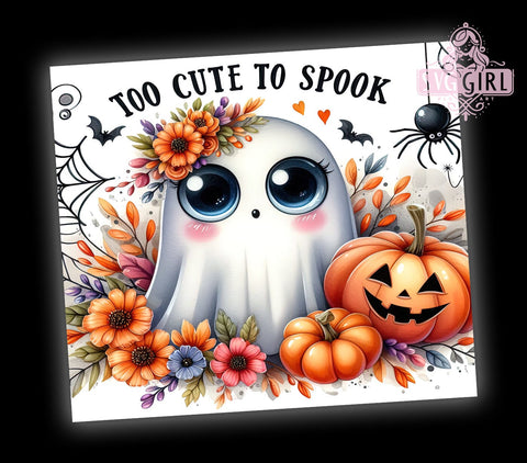 Too Cute To Spook 20oz Tumbler Wrap Sublimation Design, Straight Tapered Tumbler Wrap, Cute Ghost Tumbler Png, Instant Digital Download Sublimation SvggirlplusArt 