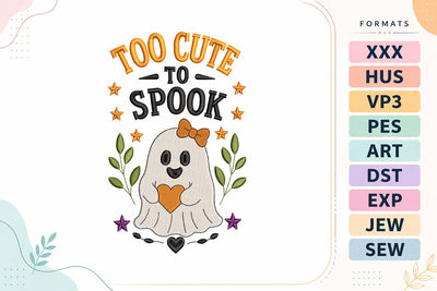 Too Cute to Spook Cute Ghost Halloween Machine Embroidery Design Embroidery/Applique DESIGNS sg embroidery 