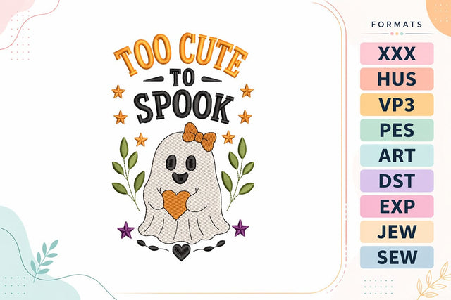 Too Cute to Spook Cute Ghost Halloween Machine Embroidery Design Embroidery/Applique DESIGNS sg embroidery 