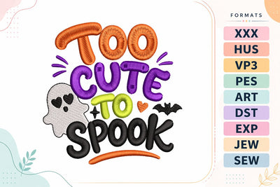 Too Cute To Spook Halloween Embroidery Embroidery/Applique DESIGNS sg embroidery 