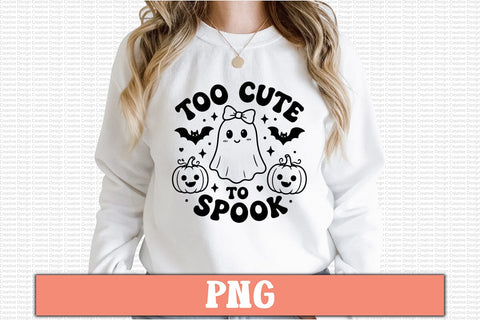 Too Cute To Spook PNG Design Sublimation Craftlabsvg24 