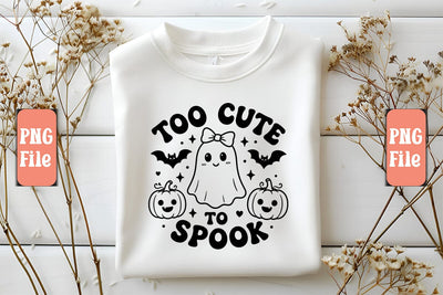 Too Cute To Spook PNG Design Sublimation Craftlabsvg24 