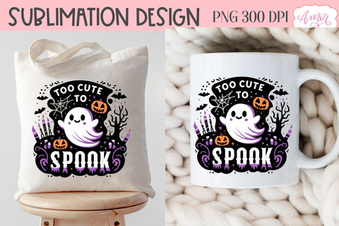 Too cute to spook PNG for sublimation | Halloween PNG design Sublimation Amorclipart 