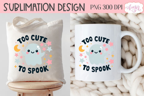 Too cute to spook PNG for sublimation | Halloween PNG design Sublimation Amorclipart 