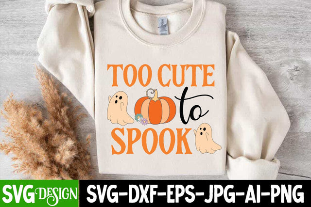 Too Cute to Spook Svg Design, Too Cute to Spook Sublimation Png,Halloween Svg Design,Halloween SVG Quotes,Halloween PNG, Halloween SVG SVG BlackCatsMedia 