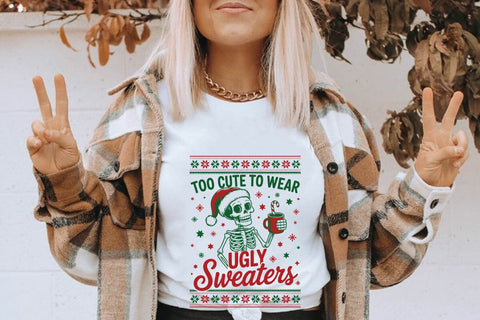 Too Cute To Wear Ugly Sweaters SVG Angelina750 