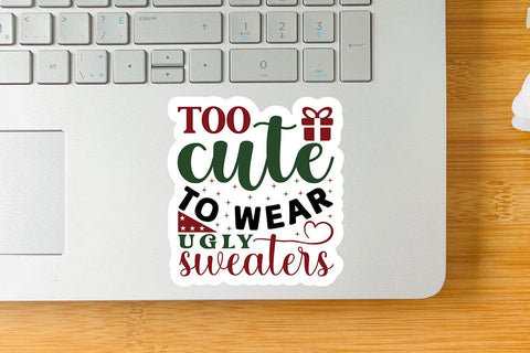 Too cute to wear ugly sweaters SVG Angelina750 