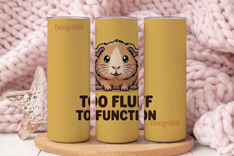 Too Fluff to Function Tumbler Wrap Sublimation DesignSVG 