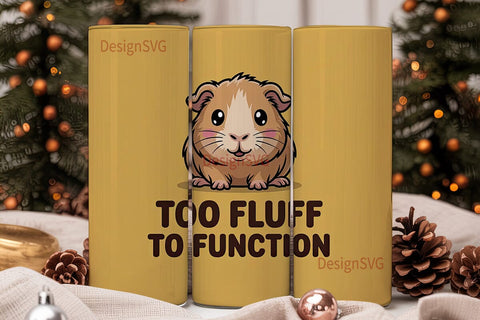 Too Fluff to Function Tumbler Wrap Sublimation DesignSVG 