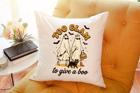 Too Glam to Give a Boo,Funny Halloween Sublimation designartist 