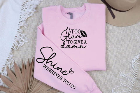 Too glam to give a damn Sleeve SVG Design SVG Designangry 